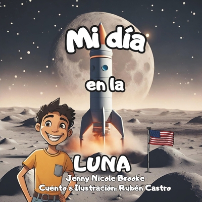 Mi Dia en la Luna [Spanish] B0CXT5LY9G Book Cover