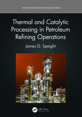 Thermal and Catalytic Processing in Petroleum R... 1032027207 Book Cover