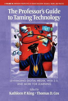 The Professor's Guide to Taming Technology : Le... B007FJR1T2 Book Cover