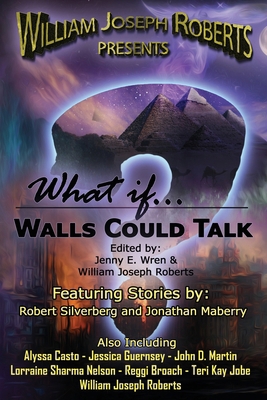 What If... Walls Could Talk 1966507054 Book Cover