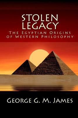 Stolen Legacy: The Egyptian Origins of Western ... 1450547591 Book Cover