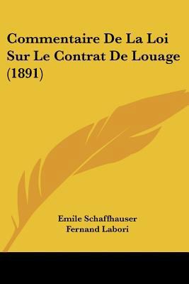 Commentaire De La Loi Sur Le Contrat De Louage ... [German] 112041685X Book Cover
