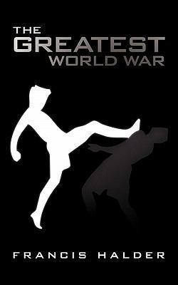 The Greatest World War 1456773151 Book Cover
