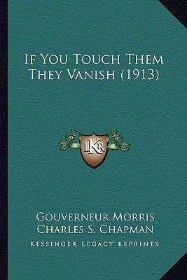 If You Touch Them They Vanish (1913) 1166585883 Book Cover