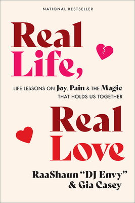 Real Life, Real Love: Life Lessons on Joy, Pain... 1419752790 Book Cover