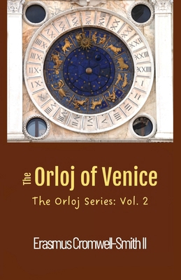 The Orloj of Venice: The Orloj Series: Vol. 2 173699686X Book Cover