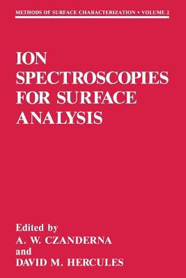 Ion Spectroscopies for Surface Analysis 1461366496 Book Cover