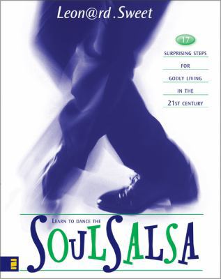 Soulsalsa: 17 Surprising Steps for Godly Living... 0310242800 Book Cover
