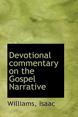 Devotional Commentary on the Gospel Narrative 1110784929 Book Cover