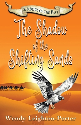The Shadow of the Shifting Sands 1912513110 Book Cover