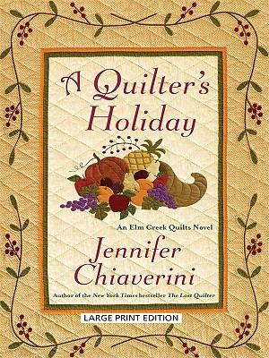 A Quilter's Holiday [Large Print] 1410420507 Book Cover