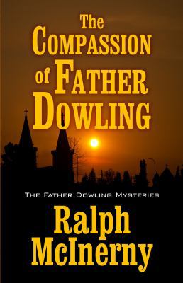 The Compassion of Father Dowling 1432825100 Book Cover