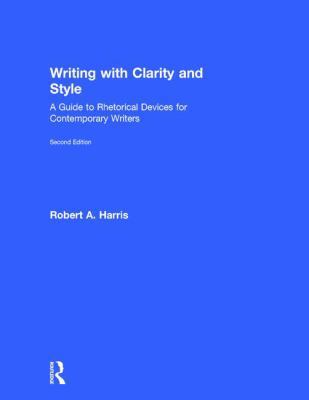 Writing with Clarity and Style: A Guide to Rhet... 1138560103 Book Cover