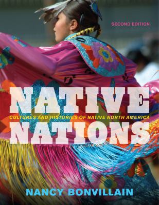 Native Nations: Cultures and Histories of Nativ... 144225145X Book Cover