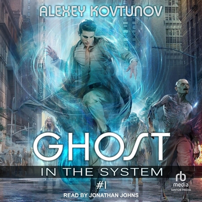 Ghost in the System: Book 1 B0DKWDYPNC Book Cover