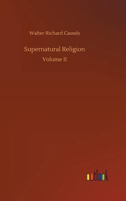 Supernatural Religion 3734036534 Book Cover