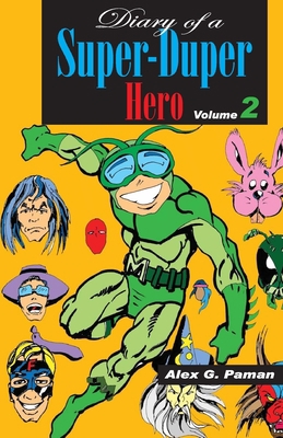 Diary of a Super-Duper Hero 1523226447 Book Cover