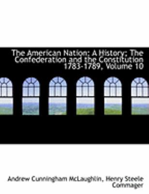 The American Nation: A History; The Confederati... [Large Print] 1426478232 Book Cover