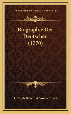 Biographie Der Deutschen (1770) [German] 1165985136 Book Cover