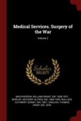 Medical Services. Surgery of the War; Volume 2 1375965255 Book Cover