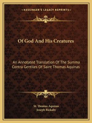 Of God And His Creatures: An Annotated Translat... 1162946768 Book Cover