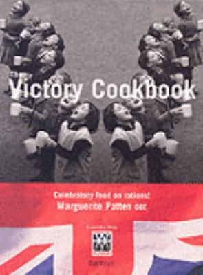 The Victory Cookbook : Celebratory Food on Rati... 0600611876 Book Cover