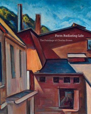 Form Radiating Life: The Paintings of Charles R... 0812239881 Book Cover