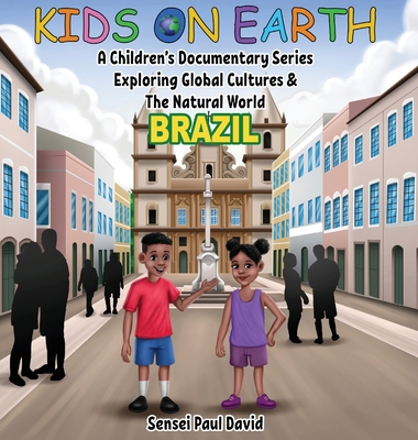 Kids On Earth - A Children's Documentary Series... 1778481191 Book Cover