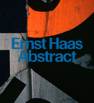 Ernst Haas: Abstract 3791388495 Book Cover