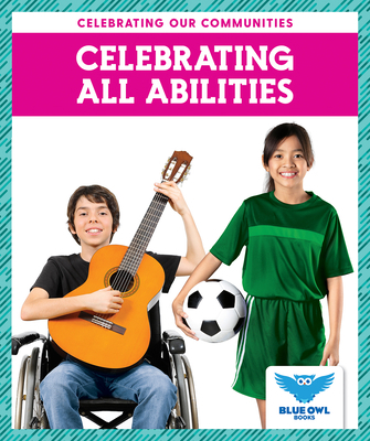 Celebrating All Abilities 1645273598 Book Cover