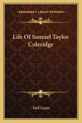 Life Of Samuel Taylor Coleridge 1163262196 Book Cover