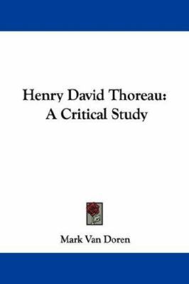 Henry David Thoreau: A Critical Study 143048585X Book Cover