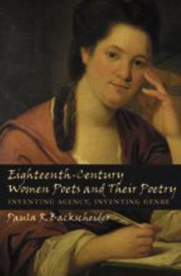 Eighteenth-Century Women Poets and Their Poetry... 0801881692 Book Cover