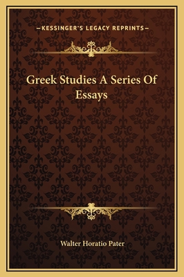 Greek Studies A Series Of Essays 1169265944 Book Cover