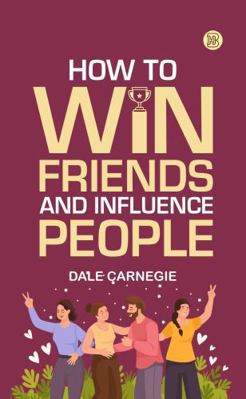 How to Win Friends and Influence People 195686136X Book Cover