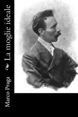 La moglie ideale [Italian] 1479374431 Book Cover