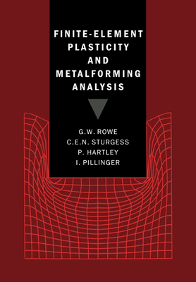 Finite-Element Plasticity and Metalforming Anal... 0521017319 Book Cover