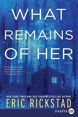 What Remains of Her [Large Print] 0062864149 Book Cover