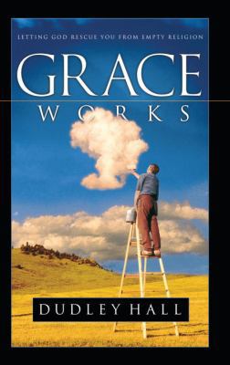 Grace Works 1590528069 Book Cover