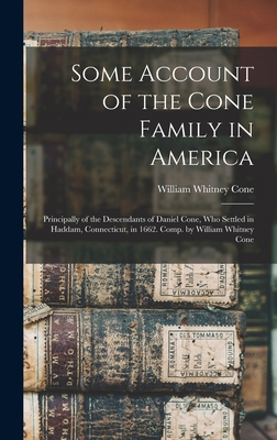 Some Account of the Cone Family in America: Pri... 1015636012 Book Cover