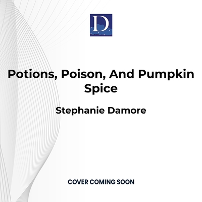 Potions, Poison, and Pumpkin Spice 1666643734 Book Cover
