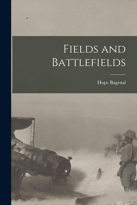 Fields and Battlefields 1016460953 Book Cover