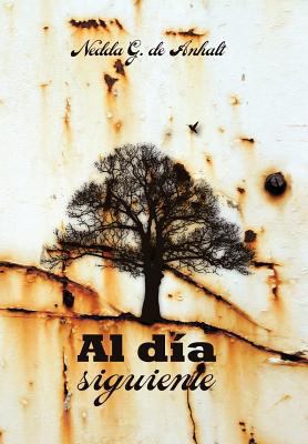 Al Dia Siguiente [Spanish] 1463341342 Book Cover
