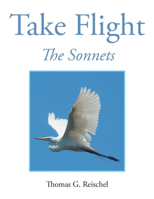 Take Flight: The Sonnets 1955070660 Book Cover