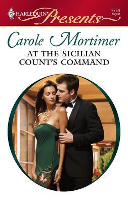 At The Sicilian Count's Command (The Sicilians ... B002NJ24H8 Book Cover