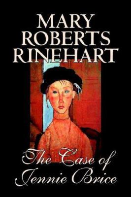 The Case of Jennie Brice by Mary Roberts Rineha... 1598185195 Book Cover