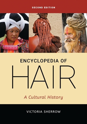 Encyclopedia of Hair: A Cultural History B0FY5LYPBN Book Cover