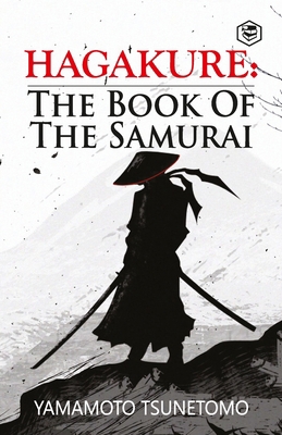 Hagakure: The Book of the Samurai 939574197X Book Cover