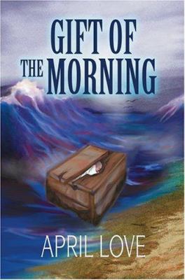 Gift of the Morning 0595323987 Book Cover