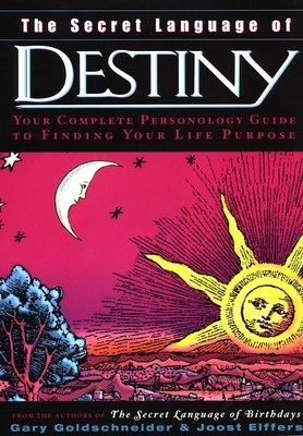 The Secret Language of Destiny: A Personology G... 0670032638 Book Cover